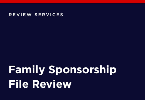 family-sponsorship-file-review-spouse-common-law-dependent-parents